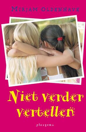 Niet verder vertellen - Mirjam Oldenhave Niet verder vertellen - Mirjam Oldenhave