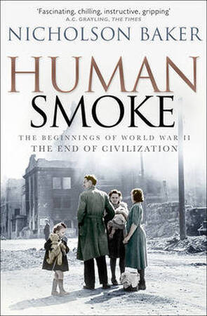 Human smoke - Nicholson Baker Human smoke - Nicholson Baker