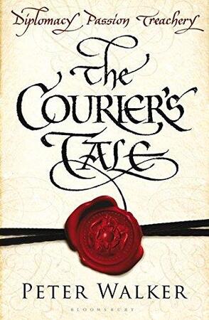 The Courier's Tale - Peter Walker The Courier's Tale - Peter Walker
