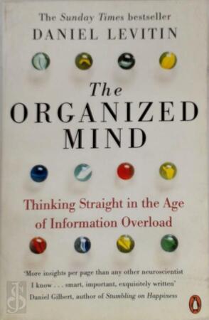 Organized Mind - Daniel Levitin Organized Mind - Daniel Levitin