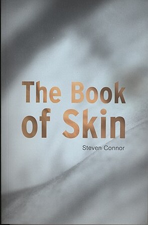 The Book of Skin - Steven Connor The Book of Skin - Steven Connor