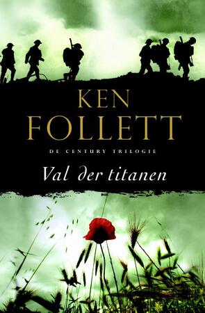 Val der titanen 1 Century-trilogie - Ken Follett Val der titanen 1 Century-trilogie - Ken Follett