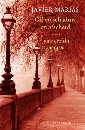 Gif en schaduw en afscheid - Javier Marías Gif en schaduw en afscheid - Javier Marías