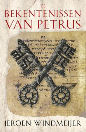 De bekentenissen van Petrus - Jeroen Windmeijer De bekentenissen van Petrus - Jeroen Windmeijer