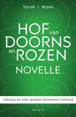 Hof van doorns en rozen-novelle - Sarah J. Maas Hof van doorns en rozen-novelle - Sarah J. Maas