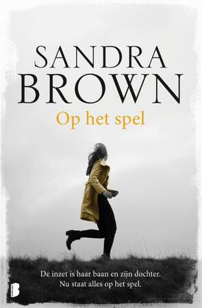 Op het spel - Sandra Brown Op het spel - Sandra Brown