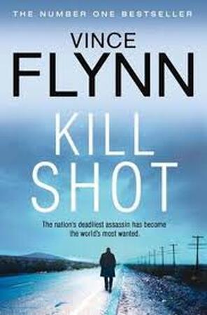 Kill Shot - Vince Flynn Kill Shot - Vince Flynn