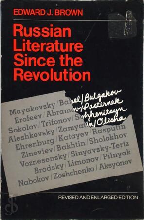 Russian Literature Since the Revolution (Paper) - Ej Brown Russian Literature Since the Revolution (Paper) - Ej Brown