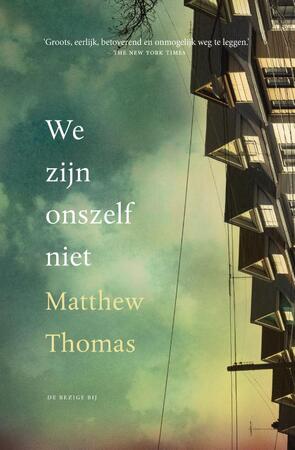 Wij zijn onszelf niet - Matthew Thomas Wij zijn onszelf niet - Matthew Thomas
