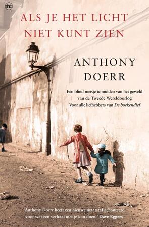 Als je het licht niet kunt zien - Anthony Doerr Als je het licht niet kunt zien - Anthony Doerr