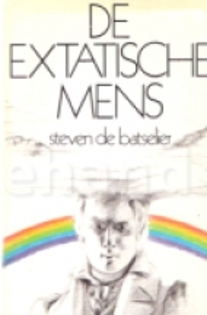 De extatische mens - Steven de Batselier De extatische mens - Steven de Batselier