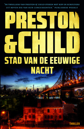 Stad van de eeuwige nacht - Preston & Child Stad van de eeuwige nacht - Preston & Child