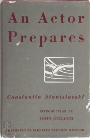 An actor prepares - Konstantin Stanislavsky An actor prepares - Konstantin Stanislavsky