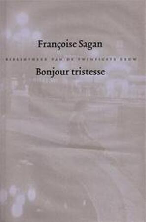 Bonjour tristesse - Françoise Sagan Bonjour tristesse - Françoise Sagan