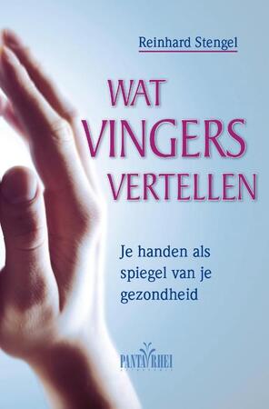 Wat vingers vertellen - Reinhard Stengel Wat vingers vertellen - Reinhard Stengel