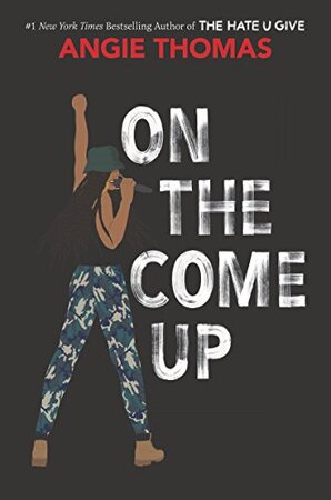 On the Come up - Angie Thomas On the Come up - Angie Thomas