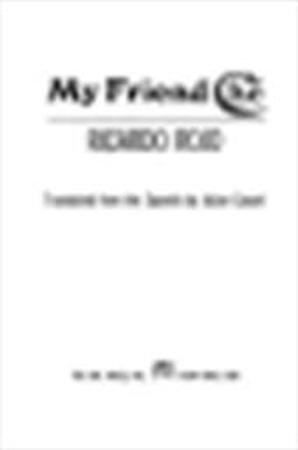My friend Ché - Ricardo Rojo My friend Ché - Ricardo Rojo