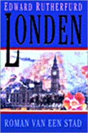 Londen - Edward Rutherfurd, Servaas Amp; Goddijn Londen - Edward Rutherfurd, Servaas Amp; Goddijn