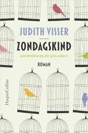 Zondagskind - Judith Visser Zondagskind - Judith Visser