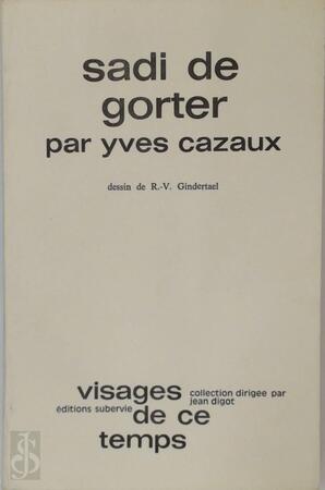 Sadi de Gorter - Yves Cazaux Sadi de Gorter - Yves Cazaux