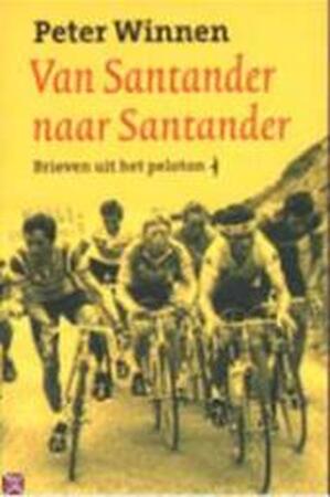 Van Santander naar Santander - Peter Winnen Van Santander naar Santander - Peter Winnen