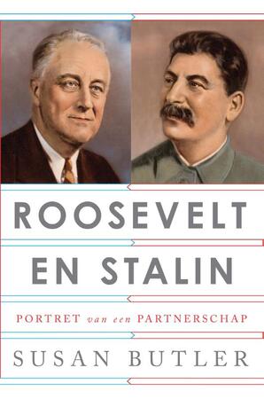 Roosevelt en Stalin - Susan Butler Roosevelt en Stalin - Susan Butler