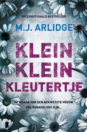 Klein klein kleutertje - M.J. Arlidge Klein klein kleutertje - M.J. Arlidge