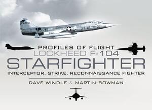 Lockheed F-104 Starfighter - Dave Windle Lockheed F-104 Starfighter - Dave Windle