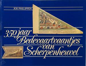 350 jaar bedevaartvaantjes van Scherpenheuvel - Jos Philippen 350 jaar bedevaartvaantjes van Scherpenheuvel - Jos Philippen