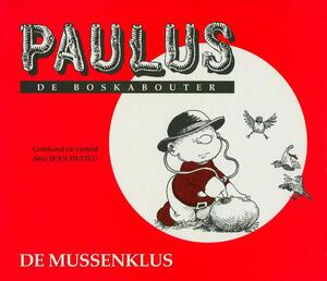 Paulus de boskabouter / 3 De mussenklus - Jean Dulieu Paulus de boskabouter / 3 De mussenklus - Jean Dulieu