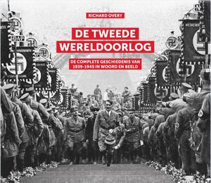 De Tweede Wereldoorlog - Richard Overy De Tweede Wereldoorlog - Richard Overy