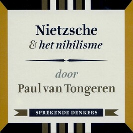 Nietzsche & het nihilisme - Paul van Tongeren Nietzsche & het nihilisme - Paul van Tongeren