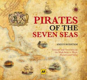 Pirates of the Seven Seas - Angus Konstam Pirates of the Seven Seas - Angus Konstam