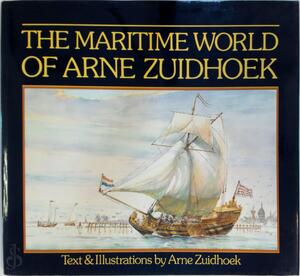The maritime world of Arne Zuidhoek - Arne Zuidhoek The maritime world of Arne Zuidhoek - Arne Zuidhoek