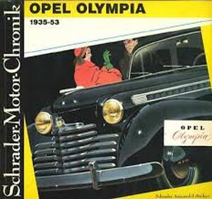 Opel Olympia 1935-53 - Eckhart Bartels Opel Olympia 1935-53 - Eckhart Bartels
