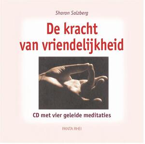 De kracht van vriendelijkheid - Sharon Salzberg De kracht van vriendelijkheid - Sharon Salzberg