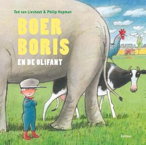 Boer Boris en de olifant - Ted van Lieshout Boer Boris en de olifant - Ted van Lieshout