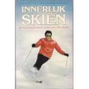 Innerlijk skiën - W. Timothy Gallwey, Bob Kriegel, T.R. Boer Innerlijk skiën - W. Timothy Gallwey, Bob Kriegel, T.R. Boer