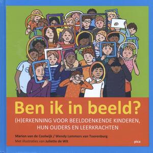 Ben ik in beeld? - Marion van de Coolwijk, Wendy van Lammers van Toorenburg Ben ik in beeld? - Marion van de Coolwijk, Wendy van Lammers van Toorenburg