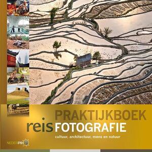 Praktijkboek reisfotografie - Marijn Heuts, Marsel van Oosten, Chris Stenger, Jeroen Roosen Praktijkboek reisfotografie - Marijn Heuts, Marsel van Oosten, Chris Stenger, Jeroen Roosen