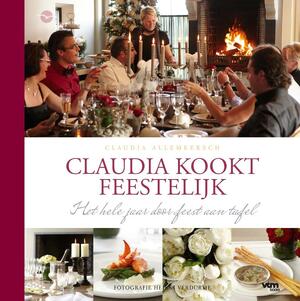 Claudia kookt feestelijk - Claudia Allemeersch Claudia kookt feestelijk - Claudia Allemeersch