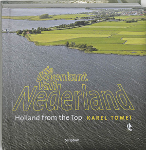 De bovenkant van Nederland - Karel Tomei, Peter de Lange De bovenkant van Nederland - Karel Tomei, Peter de Lange