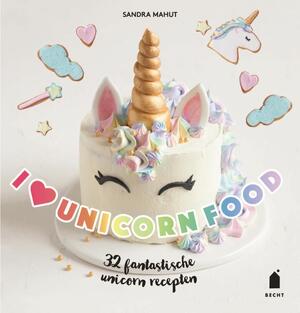 I love unicorn food - Sandra Mahut I love unicorn food - Sandra Mahut