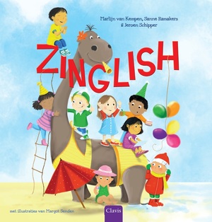 Zinglish - Jeroen Schipper, Marlijn van Kempen, Sanne Ramakers Zinglish - Jeroen Schipper, Marlijn van Kempen, Sanne Ramakers