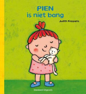 PIen is niet bang - Judith Koppens PIen is niet bang - Judith Koppens