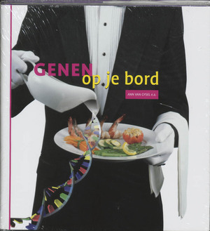 Genen op je bord - A. van Gysel Genen op je bord - A. van Gysel