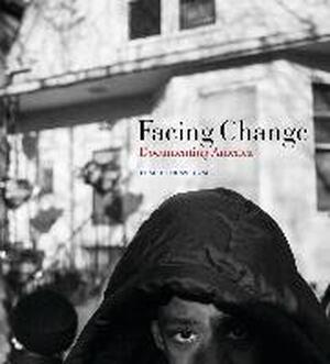 Facing Change - Leah Bendavid-Val Facing Change - Leah Bendavid-Val