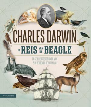 De reis van de Beagle - Charles Darwin De reis van de Beagle - Charles Darwin