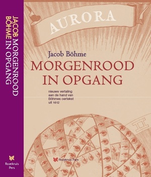 Morgenrood in opgang (Aurora) - Jacob Boehme Morgenrood in opgang (Aurora) - Jacob Boehme