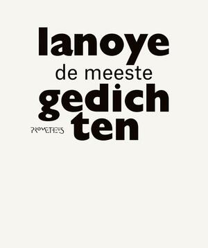 De meeste gedichten - Tom Lanoye De meeste gedichten - Tom Lanoye